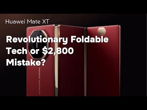 Huawei Mate XT: Revolutionary Foldable Tech or $2,800 Mistake?