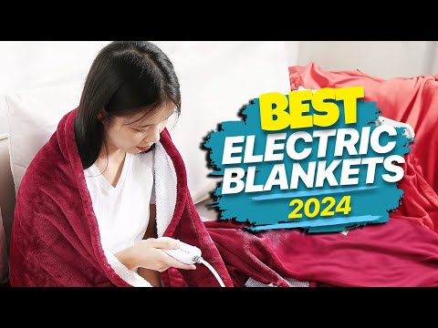 Best Electric Blankets for 2024: Snuggle Season