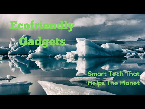 Best Eco Friendly Smart Gadgets 2021 💚💚🎄